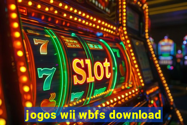 jogos wii wbfs download